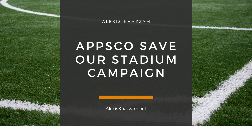 Alexis Khazzam Appsco Save Our Stadium Campaign