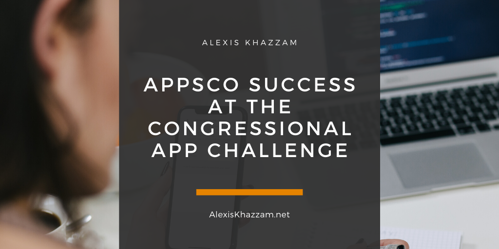 Alexis Khazzam Appsco Success At The Congressional App Challenge